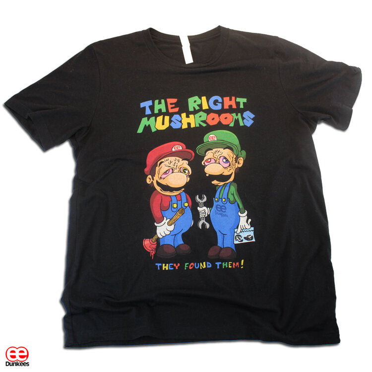 Right Mushrooms Tshirt